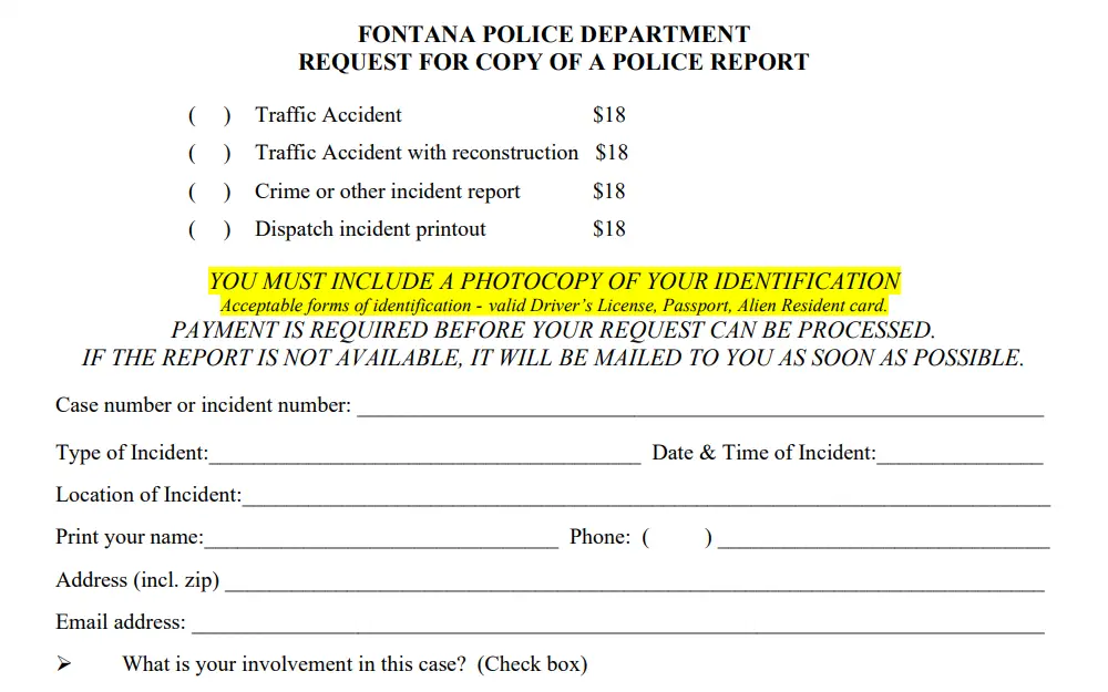 A screenshot of the police report request form from the Fontana Police Department shows checkboxes for the type of report being requested, followed by reminders about the requirements for requests, and then the fields for the incident details and the requestor's information.